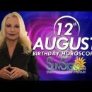 August 12th Zodiac Horoscope Birthday Personality – Leo – Part 1