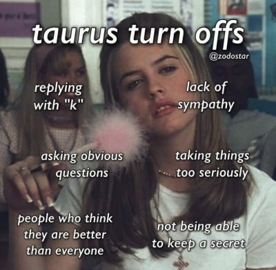 Taurus turn offs