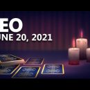 Leo – Today Horoscope – June 20, 2021