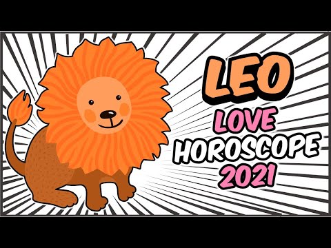 LEO Love Horoscope 2021