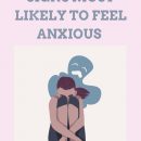 The Four Zodiac Signs Are the Most Likely to Feel Anxious