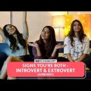 FilterCopy | Signs You’re Both Introvert & Extrovert (Ambivert) Ft. Manish, Natasha & Nidhi