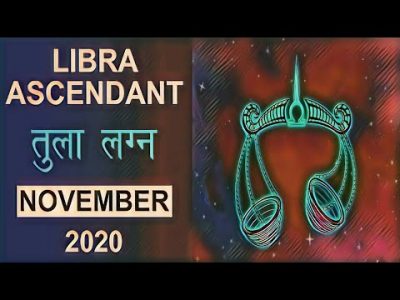 तुला लग्न | LIBRA ASCENDANT | NOVEMBER – 2020 | Monthly Horoscope Prediction |