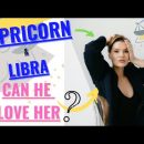 Can CAPRICORN MAN love a LIBRA WOMAN ???