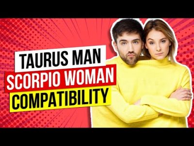 Taurus Man and Scorpio Woman Compatibility 2020 | Taurus Man and Scorpio Woman Relationship