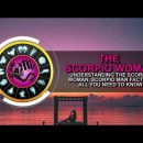 The Scorpio Woman | Scorpio Woman Facts and All You Need to Know | zodiac sign, youtube video