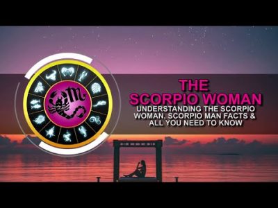 The Scorpio Woman | Scorpio Woman Facts and All You Need to Know | zodiac sign, youtube video