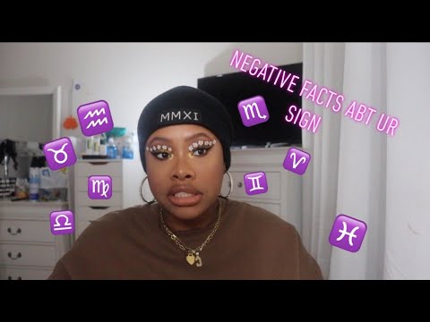 NEGATIVE FACTS About Each ZODIAC Sign!!! ChrissyB|
