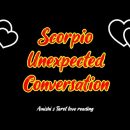 Scorpio Face to Face Unexpected Conversation December 2021 Love Tarot Reading