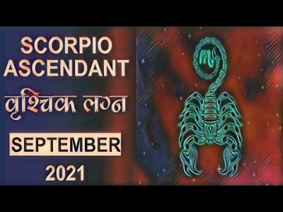 वृश्चिक लग्न | SCORPIO ASCENDANT | SEPTEMBER – 2021 | Monthly Horoscope Prediction |