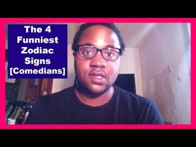 The 4 Funniest Zodiac Signs [Man & Woman] [Most Funny, Comedian Zodiac Sign Personalities Video]