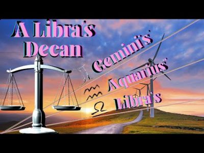 Libra Horoscope: Zodiac Signs and Their Decans: A Libra’s Decan 7/12 (2021)