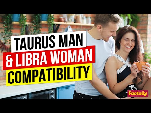 Taurus Man and Libra Woman Compatibility 2020 | Taurus Man and Libra Woman Relationship 2020
