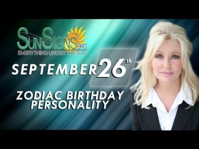 September 26th Zodiac Horoscope Birthday Personality – Libra – Part 2