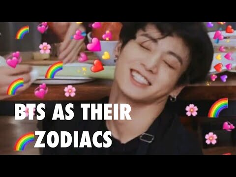 BTS Acting Like Their Zodiac Signs