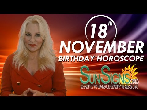 November 18th Zodiac Horoscope Birthday Personality – Scorpio – Part 1