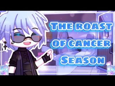 ✎•The Roast of Cancer Season♋[Zodiac Signs Gacha Club]