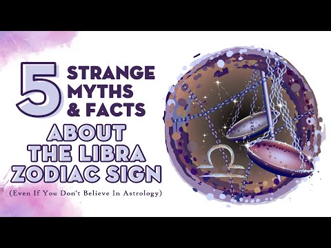 5 Strange Myths & Facts About The Libra Zodiac Sign You Should Know