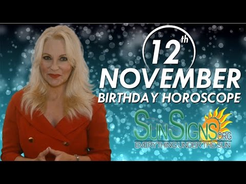 November 12th Zodiac Horoscope Birthday Personality – Scorpio – Part 1