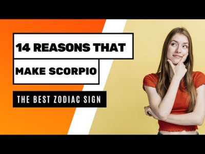 14 Reasons That Make Scorpio The Best Zodiac Sign