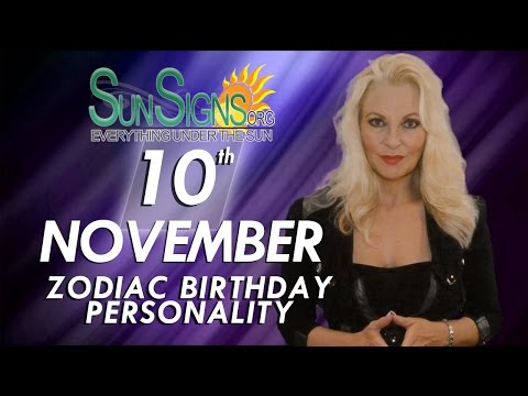 November 10th Zodiac Horoscope Birthday Personality – Scorpio – Part 2