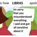 On apologies: 21 Funny Libra Memes That Will Make You Say, “OMG Me”