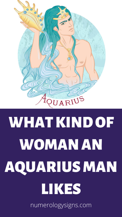 What kind of woman an Aquarius Man Likes?