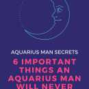 6 Important Things An Aquarius Man Will Never Tell You