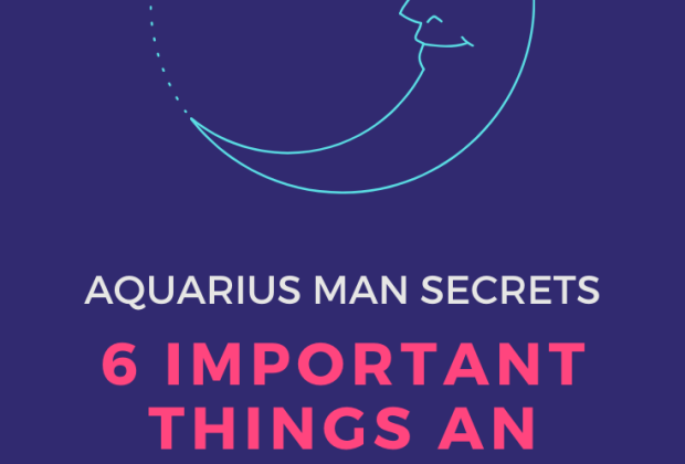 6 Important Things An Aquarius Man Will Never Tell You