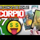 Scorpio ♏️   💲 YOU’RE GOING TO BE RICH AF! 💲🤑 Horoscope for Today OCTOBER 27 2022♏️Scorpio tarot