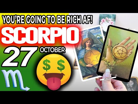 Scorpio ♏️   💲 YOU’RE GOING TO BE RICH AF! 💲🤑 Horoscope for Today OCTOBER 27 2022♏️Scorpio tarot