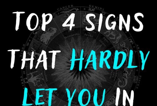 Top 4 Signs That Hardly Let You In Their Soul