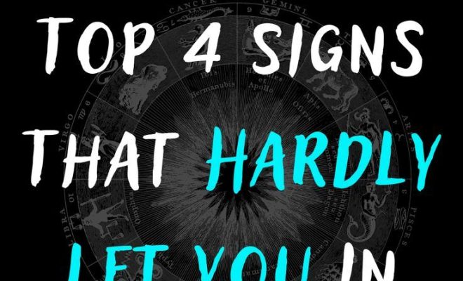 Top 4 Signs That Hardly Let You In Their Soul