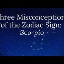 Three Misconceptions of the Zodiac Sign: Scorpio