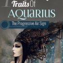 10 Personality Traits Of Aquarius, The Progressive Air Sign