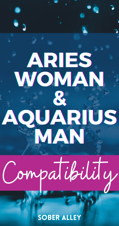 Are Aries Woman And Aquarius Man Compatible?