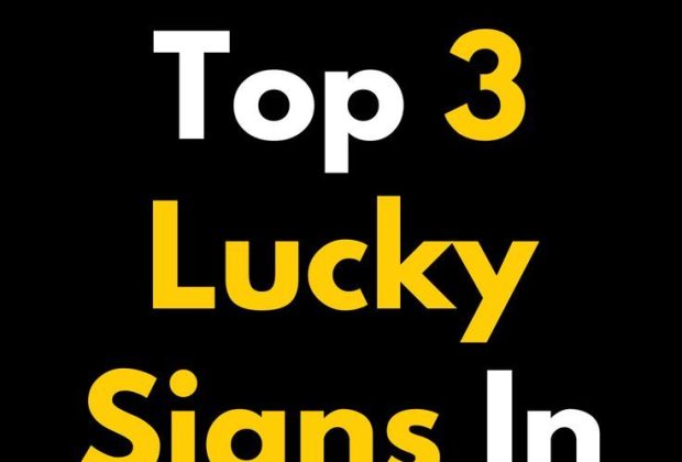 Top 3 Lucky Signs In 2023.