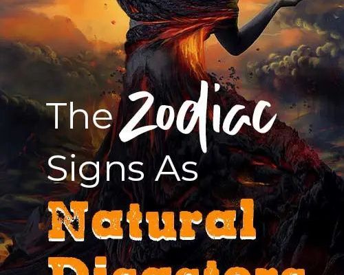 Zodiac Signs As Natural Disasters. Which One Are You?