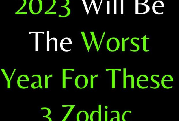 2023 Will Be The Worst Year For These 3 Zodiac Signs So Far