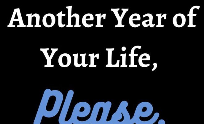 Do Not Waste Another Year of Your Life, Please.