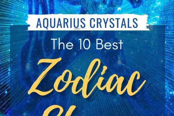 Aquarius Crystals: Best Zodiac Stones for Aquarius