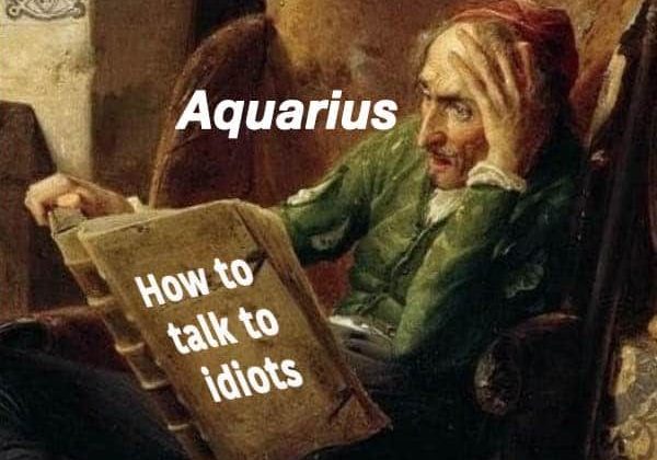 36 Funny Aquarius Memes That Are Basically Aquarian Facts