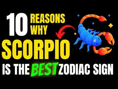 SCORPIO The Best Zodiac Sign?  |  10 Reasons why