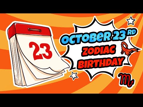 October 23 Zodiac Sign: (Scorpio/Libra) Birthday Personality