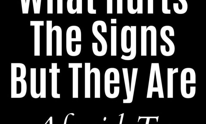 What Hurts The Signs But They Are Afraid To Admit