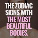 The zodiac signs with the most beautiful bodies. They are irresistible.