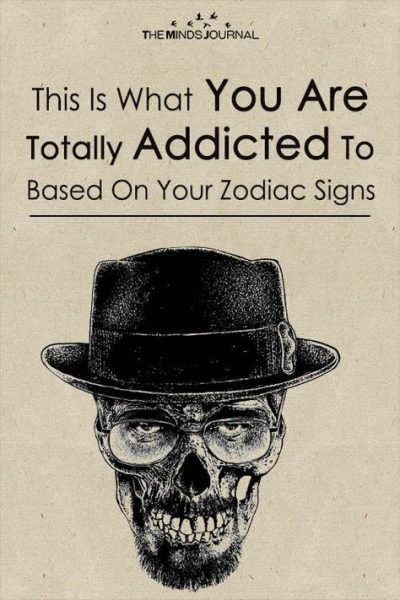What’s Your Biggest Addiction According To Your Zodiac Sign?