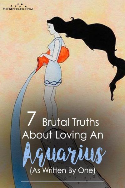 The Good And Bad Of Loving An Aquarius (7 Brutal Truths)