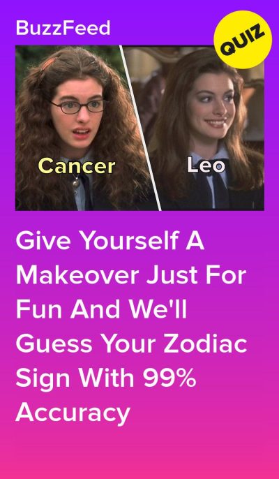 Give Yourself A Makeover And We’ll Accurately Guess Your Zodiac Sign