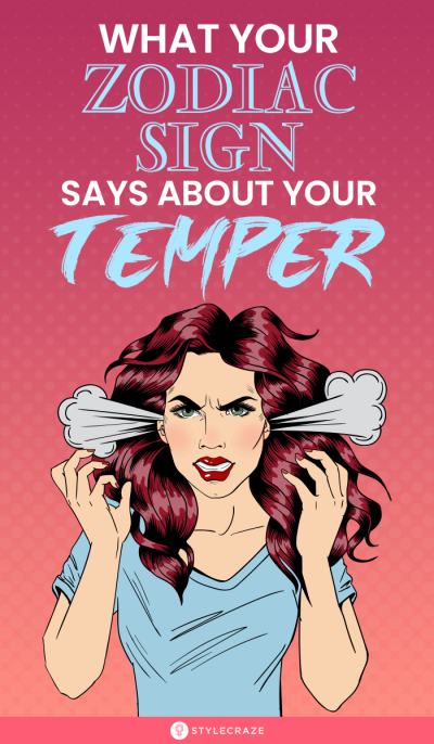 What Your Zodiac Sign Says About Your Temper